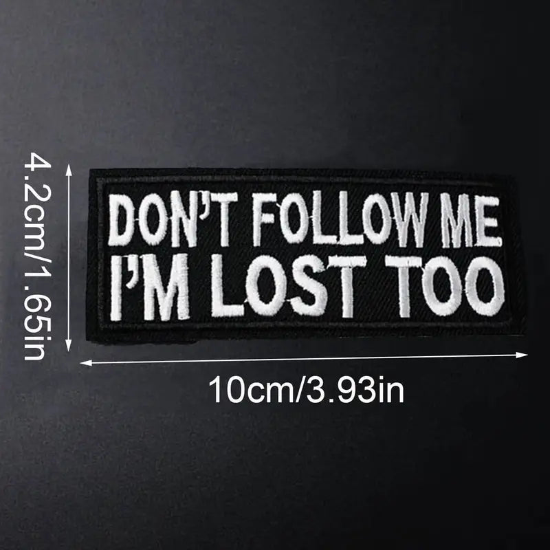 Don't follow me I'm Lost too - Patch