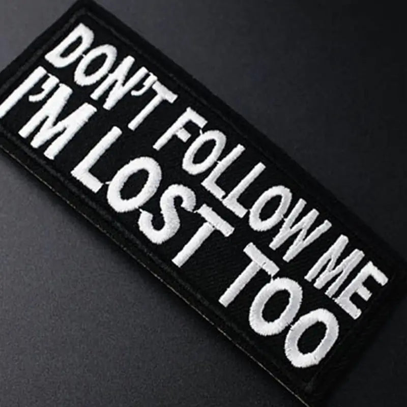 Don't follow me I'm Lost too - Patch